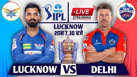 Lucknow Super Giants vs Delhi Capitals, Match 3 Match .